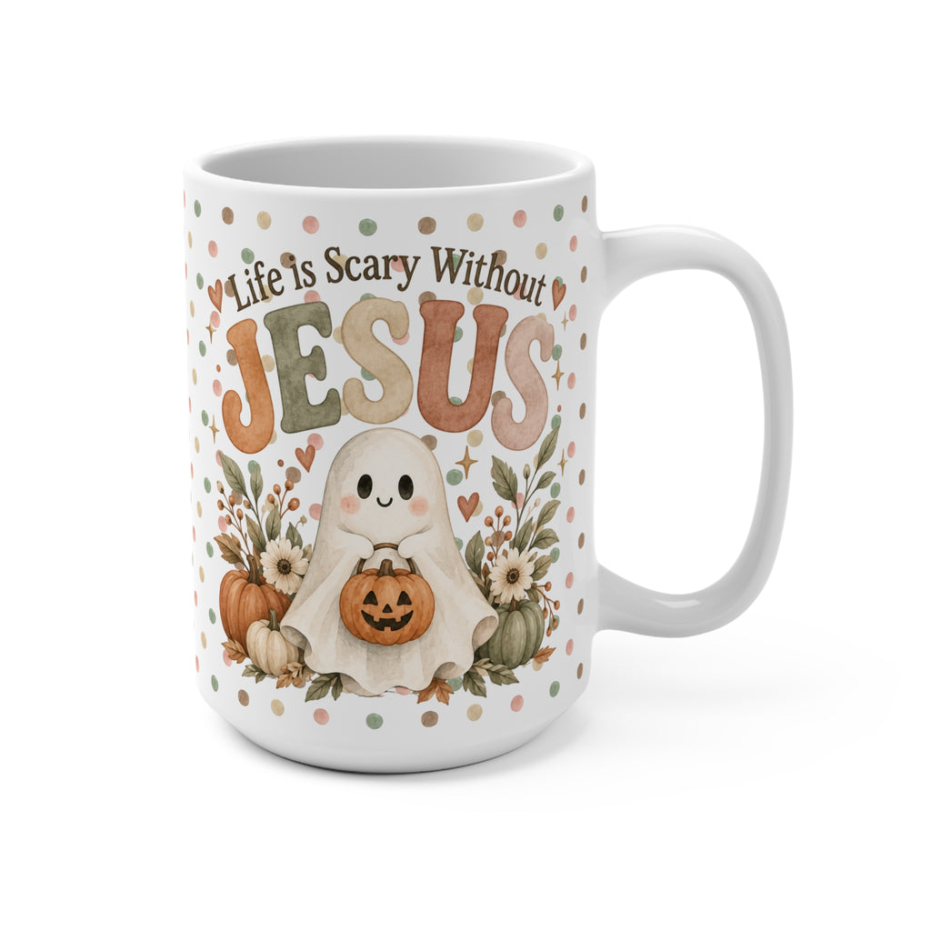 Life is Scary Without Jesus Halloween/ Fall Mug 15oz