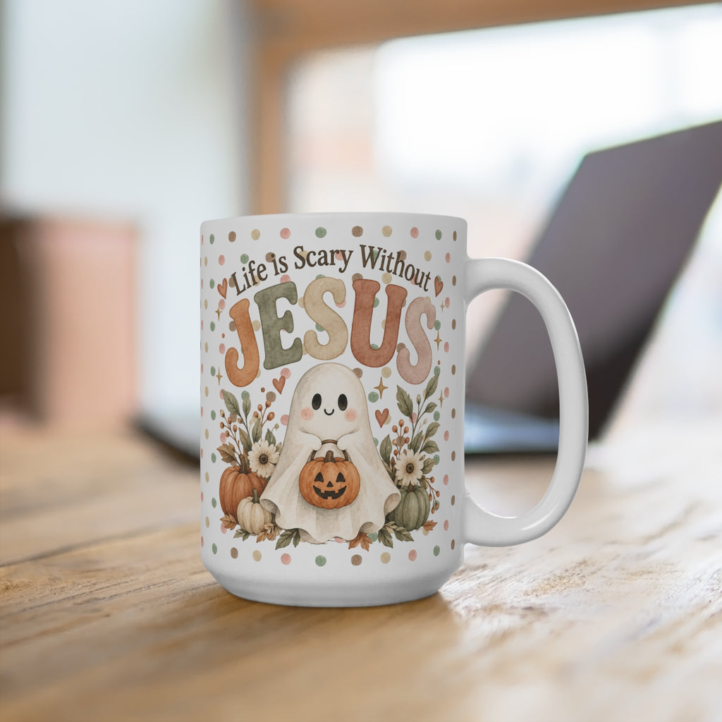 Life is Scary Without Jesus Halloween/ Fall Mug 15oz