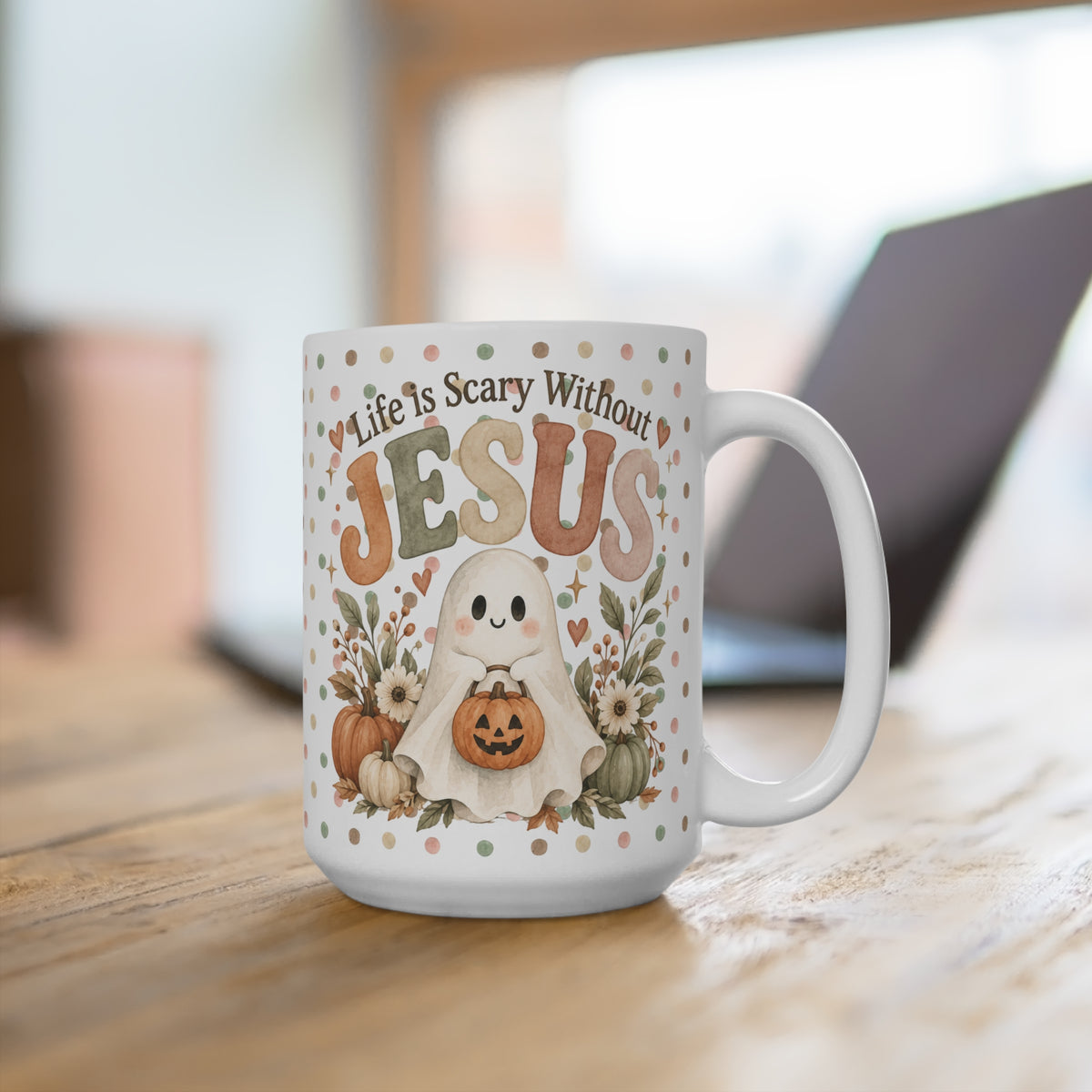 Life is Scary Without Jesus Halloween/ Fall Mug 15oz