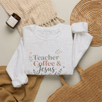 Teacher Sweatshirt, Teacher Coffee Jesus Crewneck, Christian Teacher Gift, Teacher Appreciation Shirt
