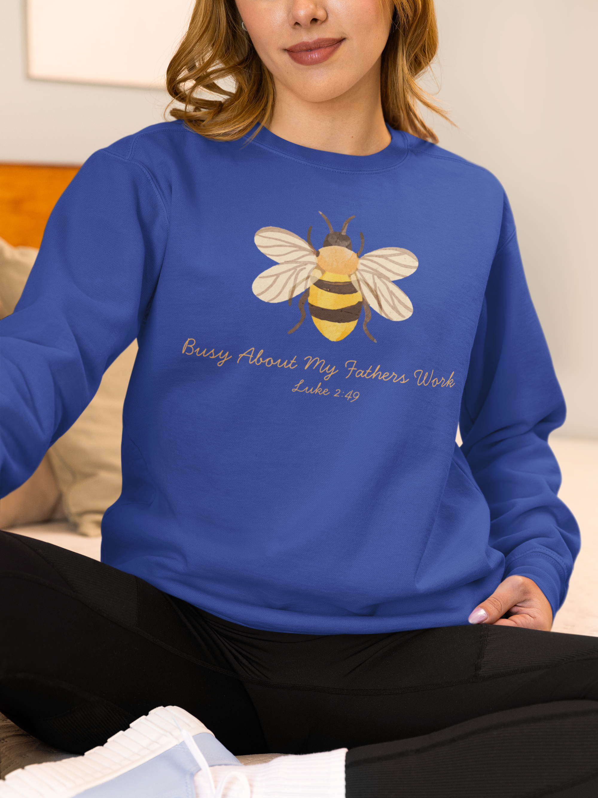 Busy About My Father’s Work Shirt, Christian Bee Sweatshirt, Luke 2:49 Faith Shirt, Christian Women’s Sweatshirt